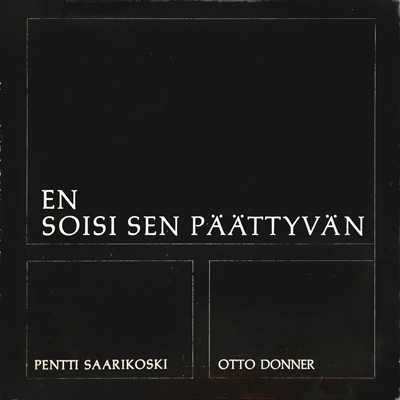 OTTO DONNER - En Soisi Sen Päättyvän cover 