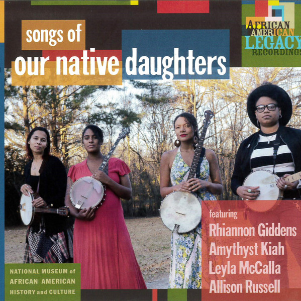 OUR NATIVE DAUGHTERS - Songs Of Our Native Daughters cover 