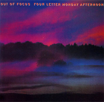 OUT OF FOCUS - Four Letter Monday Afternoon cover 