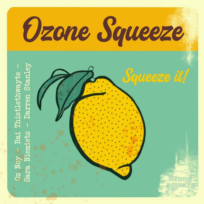 OZ NOY - Ozone Squeeze : Squeeze It cover 