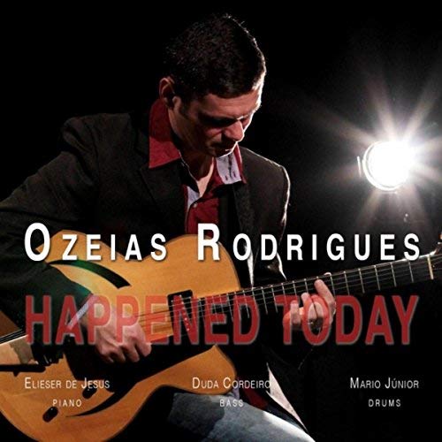 OZEIAS RODRIGUES - Happened Today cover 