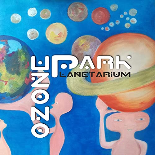 OZONE PARK - Planetarium cover 