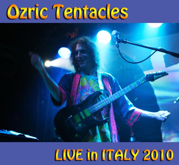OZRIC TENTACLES - Live In Italy 2010 cover 