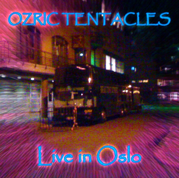 OZRIC TENTACLES - Live In Oslo cover 