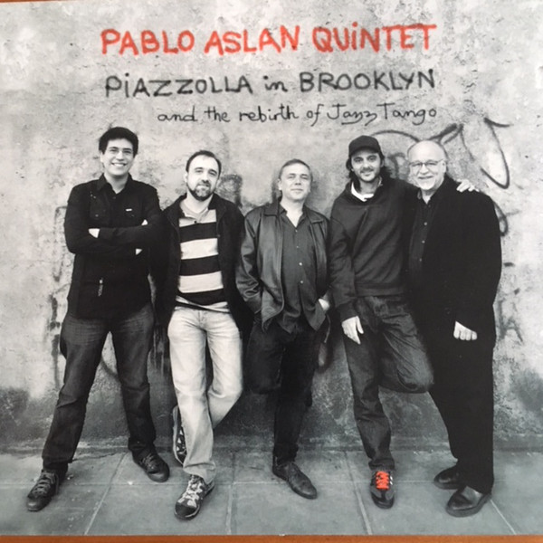PABLO ASLAN - Piazzolla in Brooklyn cover 