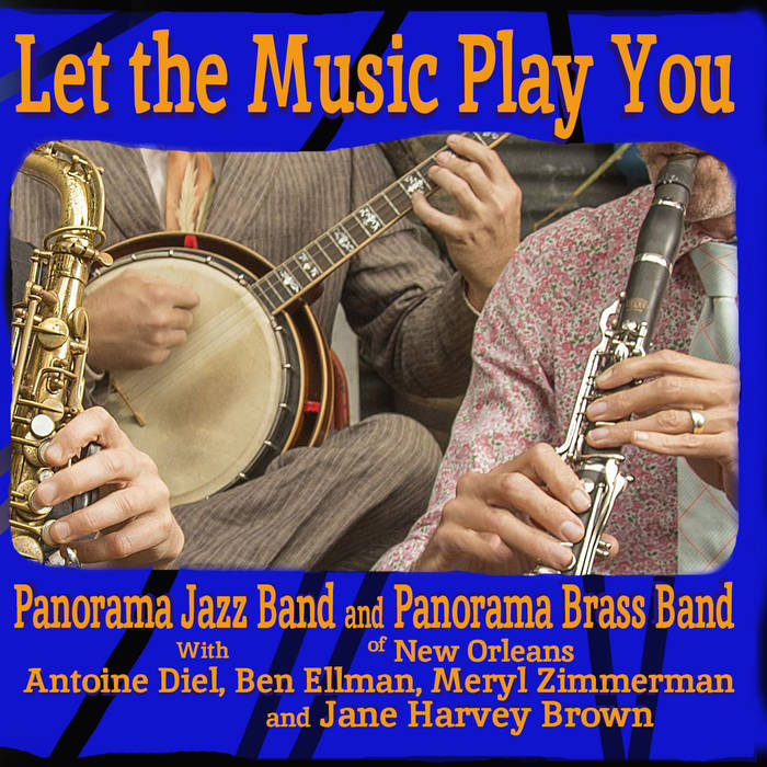 PANORAMA JAZZ BAND - Panorama Jazz Band / Panorama Brass Band w. Special Guests : Let The Music Play You cover 