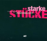 PANZERBALLETT - Starke Stücke cover 