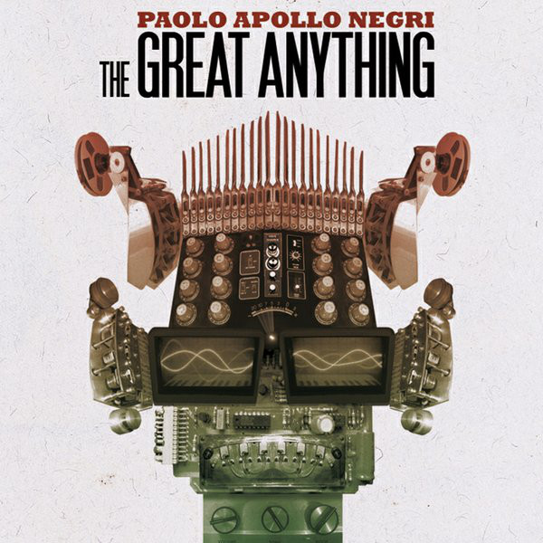 PAOLO 'APOLLO' NEGRI - The Great Anything cover 