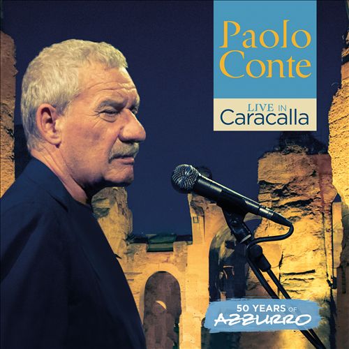 PAOLO CONTE - Live in Caracalla-50 Years of Azzurro cover 