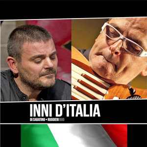 PAOLO DI SABATINO - Di Sabatino / Ruggieri Duo : Inni d'Italia cover 