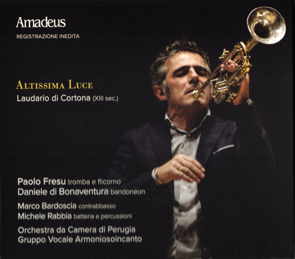 PAOLO FRESU - Altissima Luce : Laudario Di Cortona (XIII Sec.) cover 