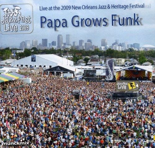 PAPA GROWS FUNK - Live At The 2009 New Orleans Jazz & Heritage Festival cover 