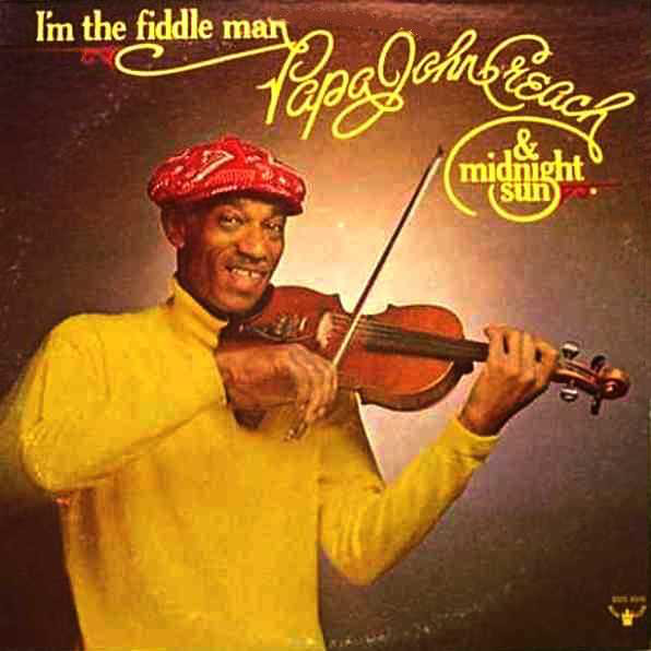 PAPA JOHN CREACH - Papa John Creach & Midnight Sun : I'm The Fiddle Man cover 