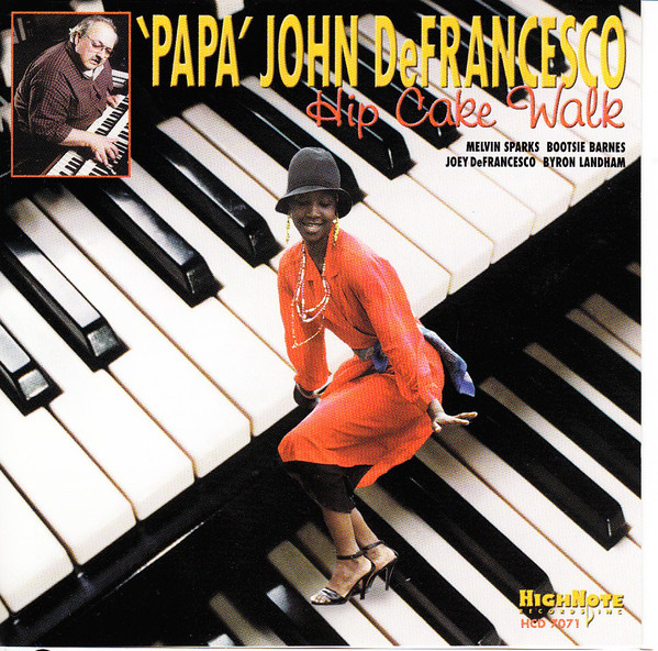 'PAPA' JOHN DEFRANCESCO - Hip Cake Walk cover 