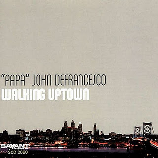 'PAPA' JOHN DEFRANCESCO - Walking Uptown cover 