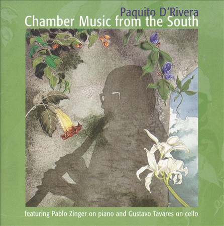 PAQUITO D'RIVERA - Chamber Music From The South cover 