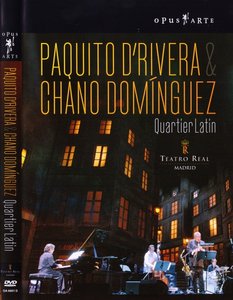 PAQUITO D'RIVERA - Paquito D'Rivera & Chano Domínguez : Quartier Latin cover 