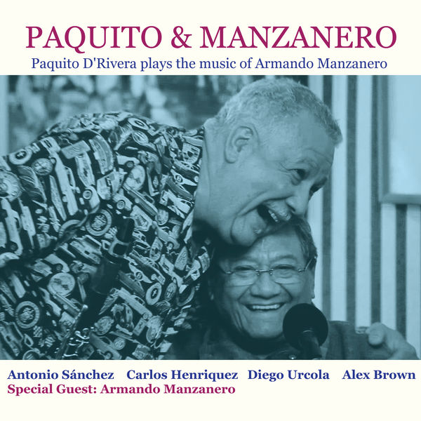 PAQUITO D'RIVERA - Paquito D'Rivera Plays the Music of Armando Manzanero cover 