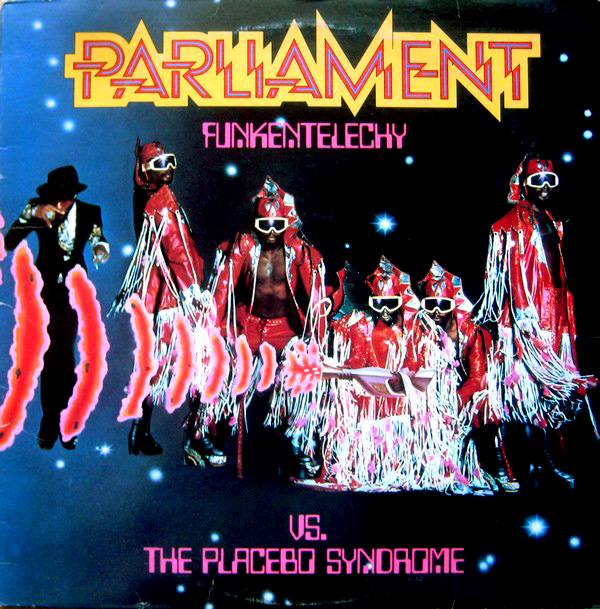 PARLIAMENT - Funkentelechy vs. the Placebo Syndrome cover 