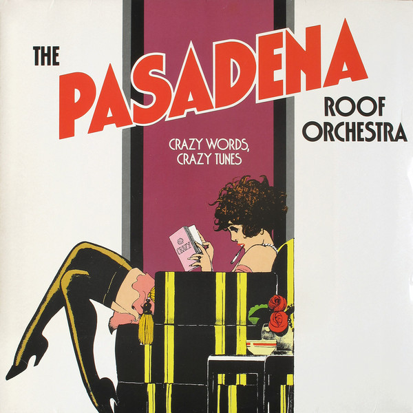 PASADENA ROOF ORCHESTRA - Crazy Words, Crazy Tunes cover 