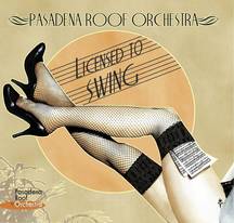 PASADENA ROOF ORCHESTRA - Licensed To Swing cover 