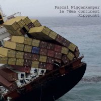PASCAL NIGGENKEMPER - Pascal Niggenkemper Le 7Ème Continent : . Kipppunkt cover 