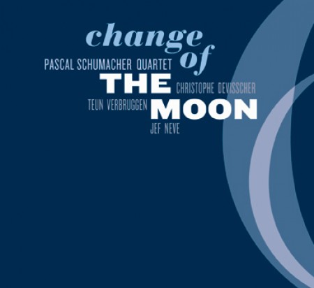 PASCAL SCHUMACHER - Change Of The Moon cover 