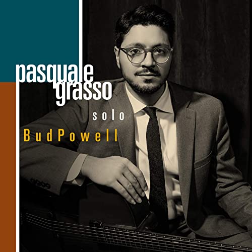 PASQUALE GRASSO - Solo Bud Powell cover 