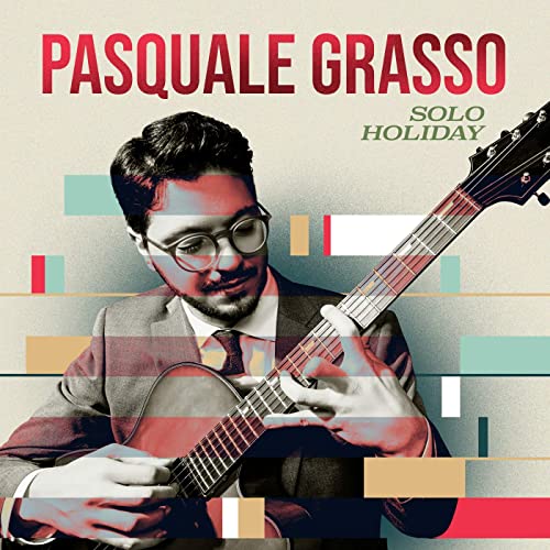 PASQUALE GRASSO - Solo Holiday cover 