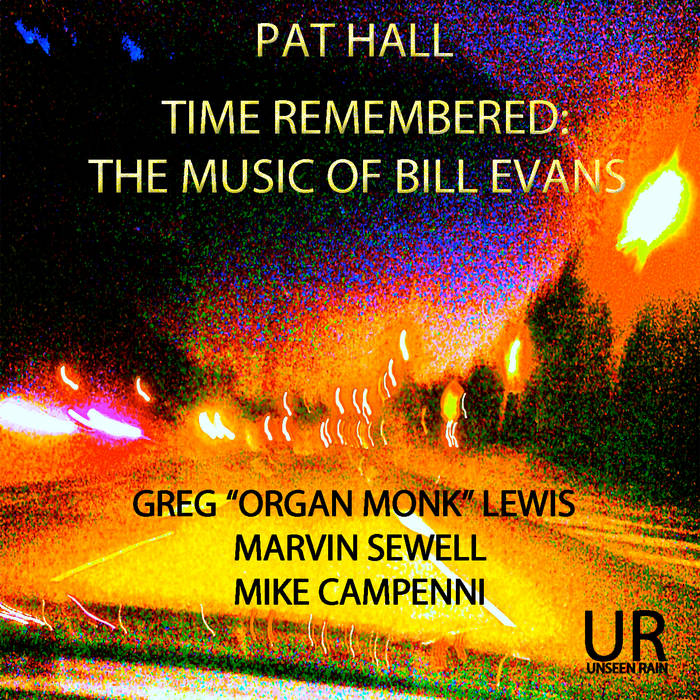 PAT HALL - Time Remembered: The Music of Bill Evans cover 