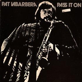 PAT LABARBERA - Pass It On cover 
