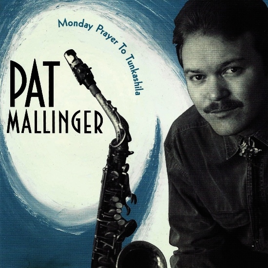 PAT MALLINGER - Monday Prayer To Tunkashila cover 