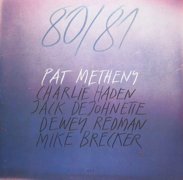 PAT METHENY - 80/81 cover 
