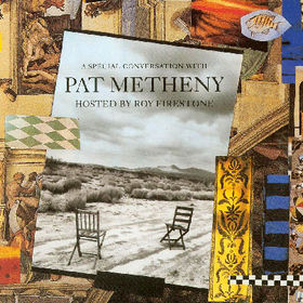 PAT METHENY - A Special Conversation With Pat Metheny cover 