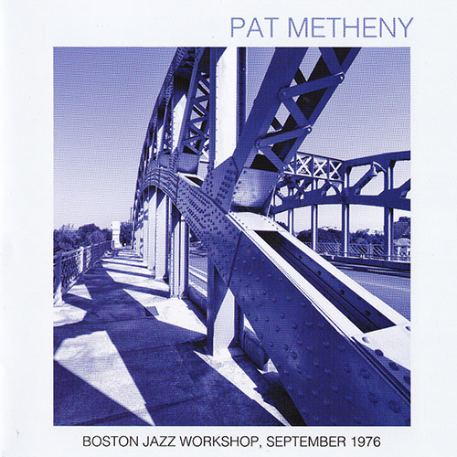 PAT METHENY - Boston Jazz Workshop, September 1976 cover 