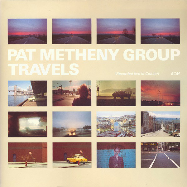 PAT METHENY - Pat Metheny Group ‎: Travels cover 