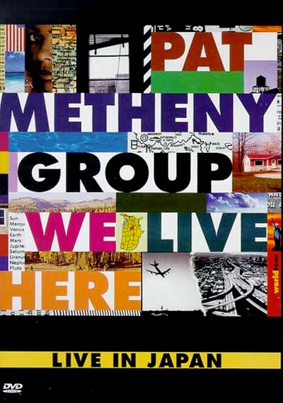 PAT METHENY - We Live Here (Live In Japan '95) cover 