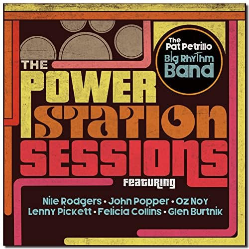 PAT PETRILLO - Pat Petrillos NYC Big Rhythm Band : The Power Station Sessions cover 