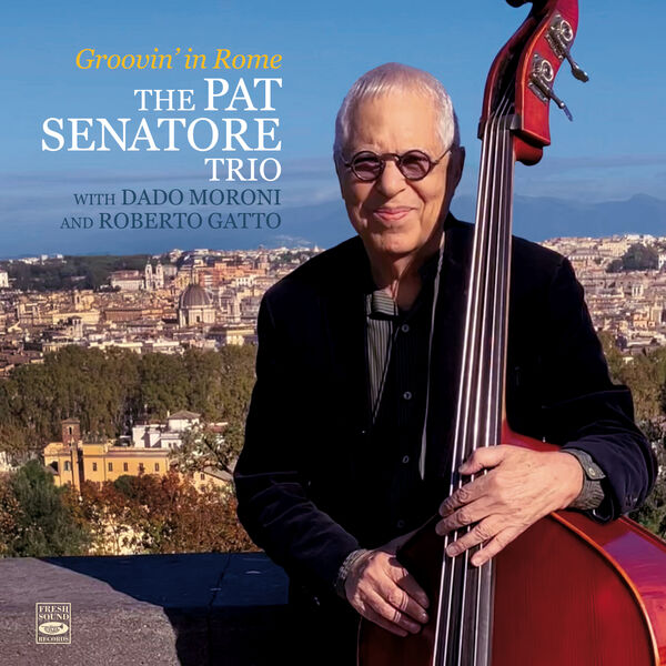 PAT SENATORE - Groovin' in Rome cover 