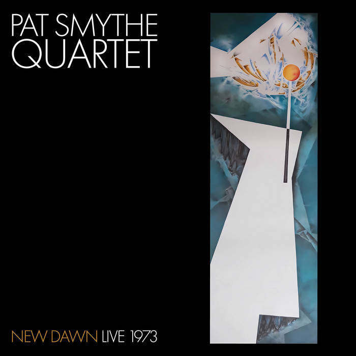 PAT SMYTHE - New Dawn : Live 1973 cover 