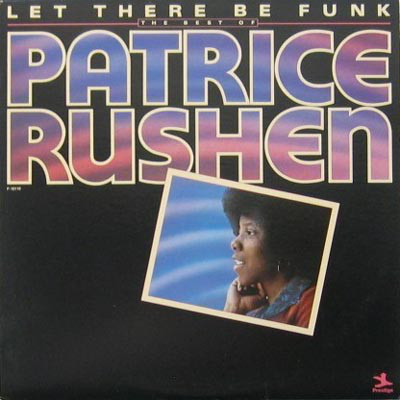 PATRICE RUSHEN - Let There Be Funk - The Best Of Patrice Rushen cover 
