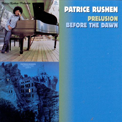 PATRICE RUSHEN - Prelusion / Before The Dawn cover 