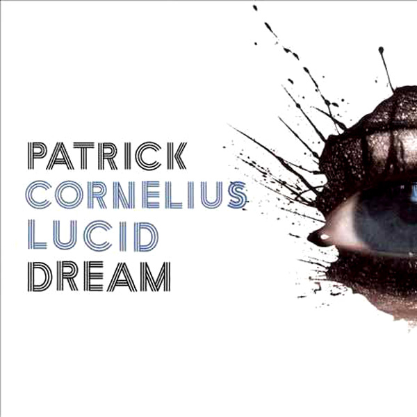 PATRICK CORNELIUS - Lucid Dream cover 