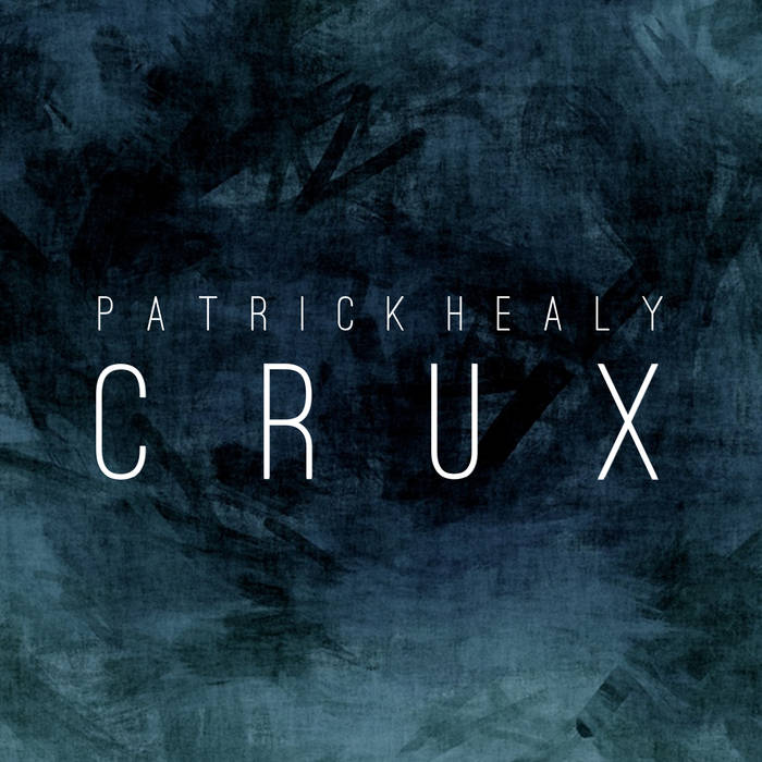 PATRICK HEALY - Crux cover 