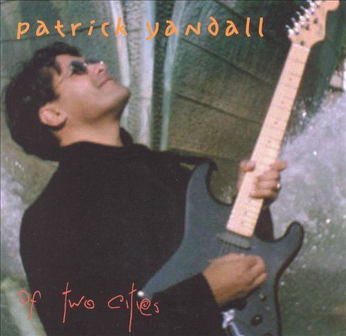 PATRICK YANDALL - Of Two Cities cover 