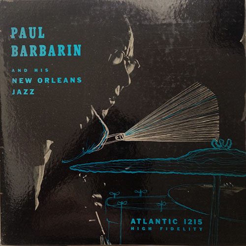 PAUL BARBARIN - And His New Orleans Jazz cover 