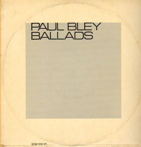 PAUL BLEY - Ballads cover 