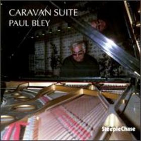 PAUL BLEY - Caravan Suite cover 