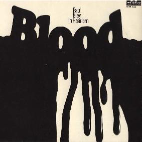 PAUL BLEY - In Haarlem - Blood cover 