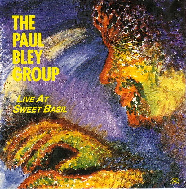 PAUL BLEY - Live at Sweet Basil cover 